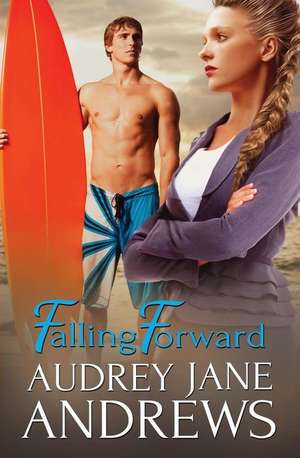 Falling Forward de Audrey Jane Andrews