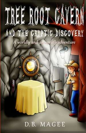 Tree Root Cavern and the Cryptic Discovery de Db Magee