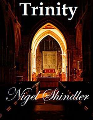 Trinity de Nigel Shindler