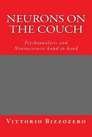 Neurons on the Couch de Dr Vittorio Gb Bizzozero