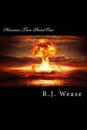 Human Two Point One de R. J. Wease