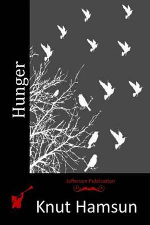 Hunger de Knut Hamsun