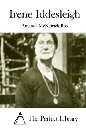 Irene Iddesleigh de Ros, Amanda McKittrick