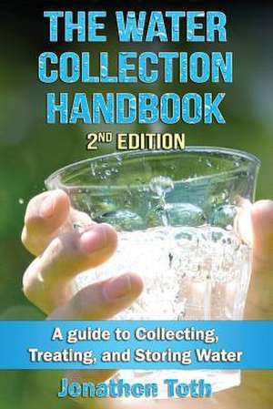 The Water Collection Handbook de Jonathon Toth