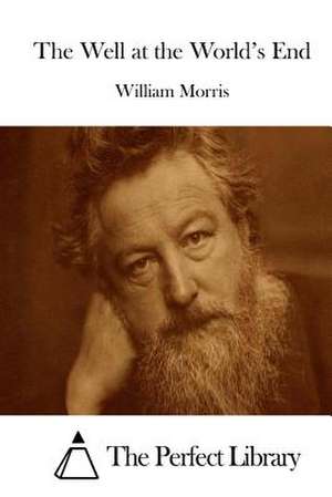 The Well at the World's End de William Morris