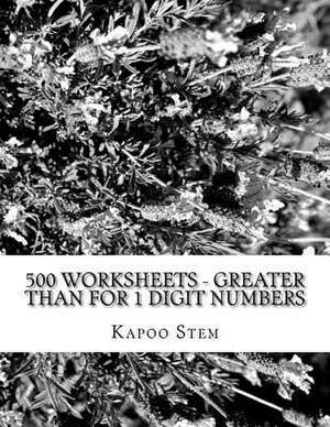 500 Worksheets - Greater Than for 1 Digit Numbers de Kapoo Stem