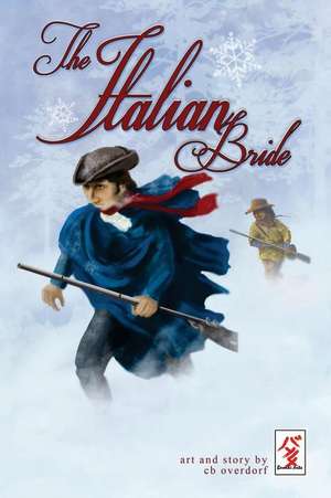 The Italian Bride de C. B. Overdorf