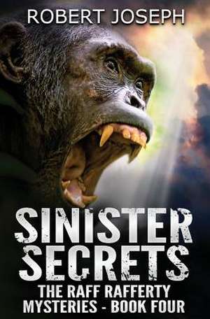 Sinister Secrets de Robert Joseph