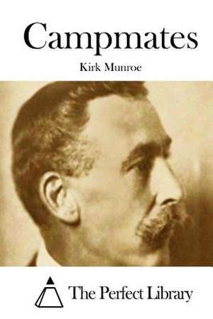 Campmates de Kirk Munroe