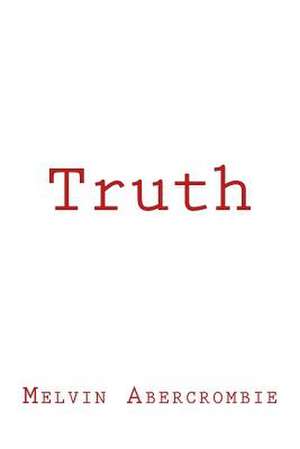 Truth de Melvin L. Abercrombie