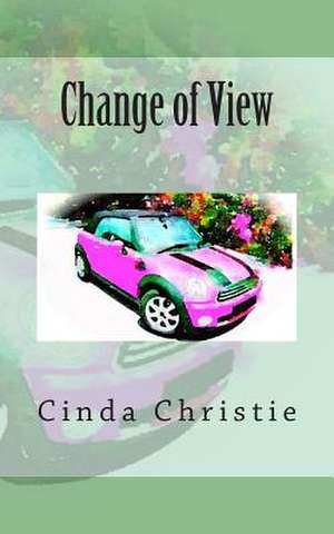 Change of View de MS Cinda Christie