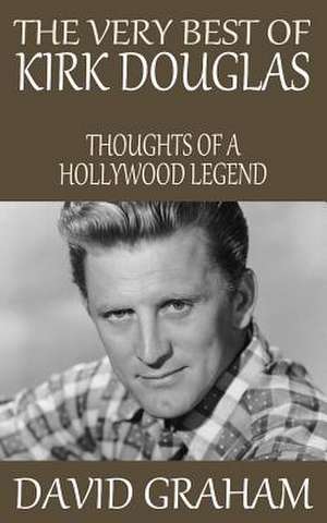 The Very Best of Kirk Douglas de David Graham