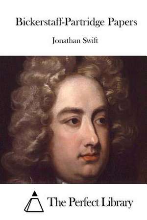 Bickerstaff-Partridge Papers de Jonathan Swift