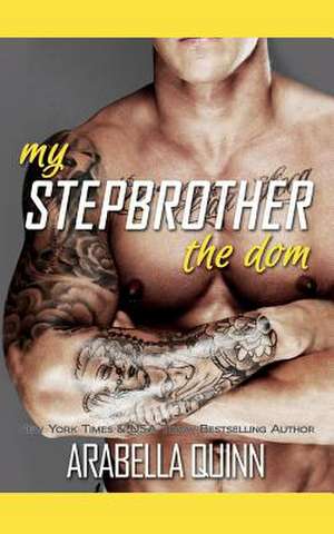 My Stepbrother de Arabella Quinn