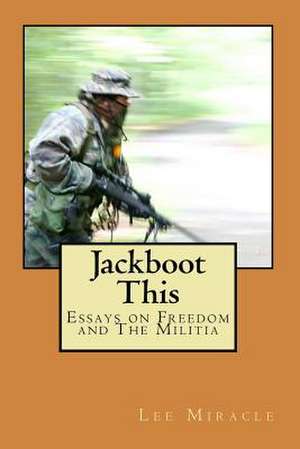 Jackboot This de Lee Miracle