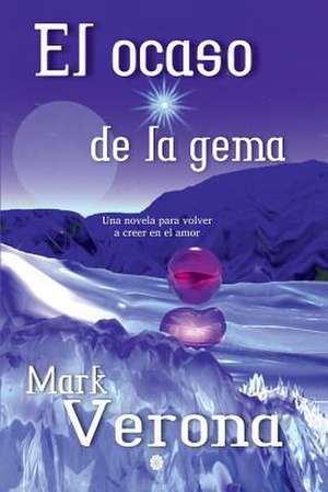 El Ocaso de La Gema de Mark Verona