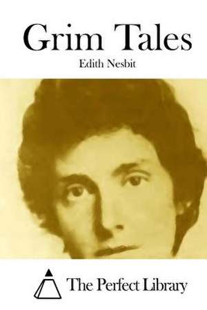 Grim Tales de Edith Nesbit