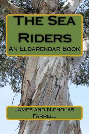 The Sea Riders de James Farrell