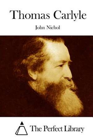 Thomas Carlyle de John Nichol