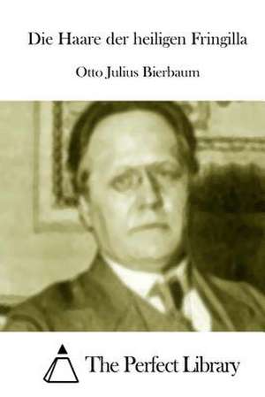 Die Haare Der Heiligen Fringilla de Otto Julius Bierbaum