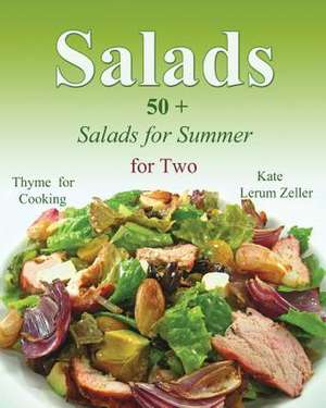 Salads de Kate Lerum Zeller