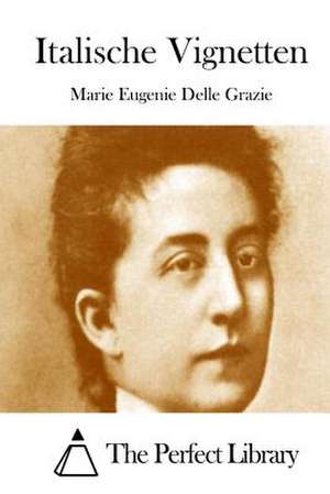 Italische Vignetten de Marie Eugenie Delle Grazie