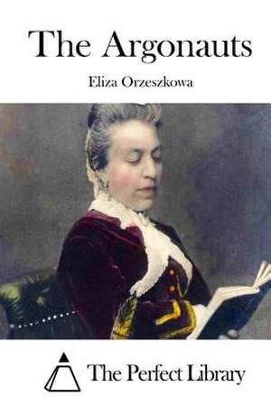 The Argonauts de Eliza Orzeszkowa