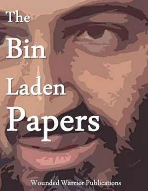 The Bin Laden Papers de Publications, Wounded Warrior