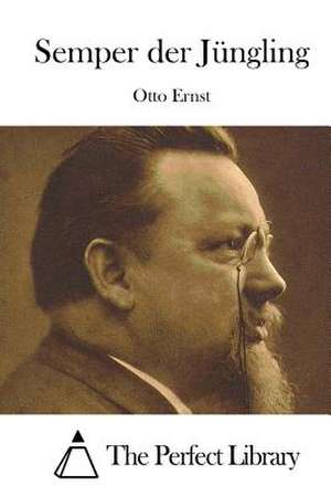 Semper Der Jungling de Otto Ernst