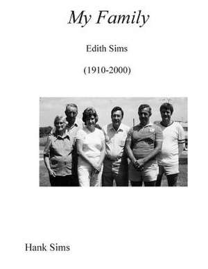 My Family by Edith Sims de Hank Sims