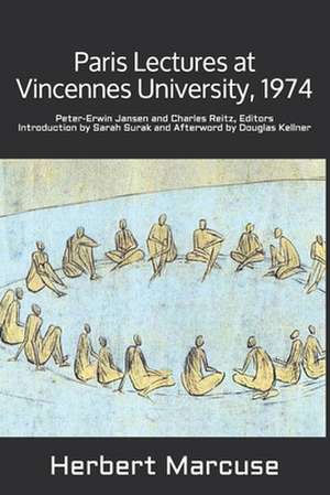 Paris Lectures at Vincennes University, 1974 de Herbert Marcuse