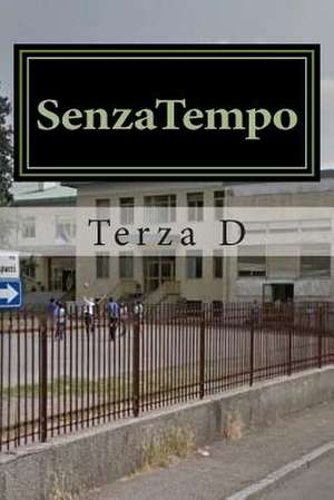 Senzatempo de La Terza D