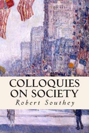 Colloquies on Society de Robert Southey