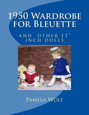 1950 Wardrobe for Bleuette de Pamela Wolf