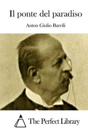 Il Ponte del Paradiso de Anton Giulio Barrili