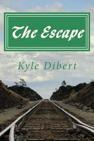 The Escape de Kyle T. Dibert