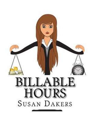 Billable Hours de Susan Dakers