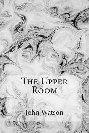 The Upper Room de John Watson