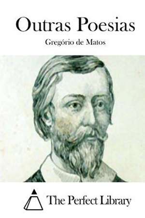 Outras Poesias de Gregorio de Matos