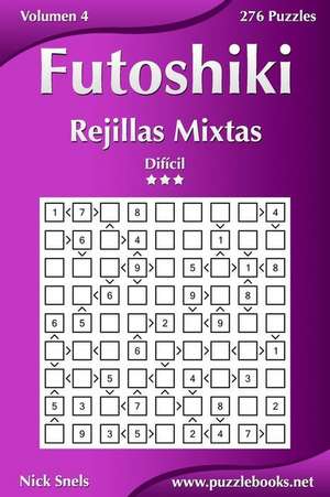 Futoshiki Rejillas Mixtas - Dificil - Volumen 4 - 276 Puzzles de Nick Snels