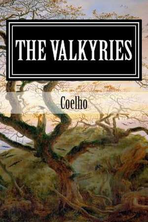 The Valkyries de Coelho