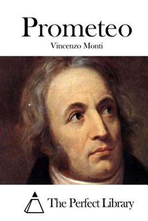 Prometeo de Vincenzo Monti