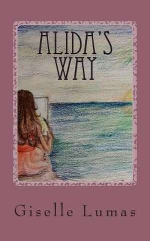 Alida's Way de Giselle Lumas