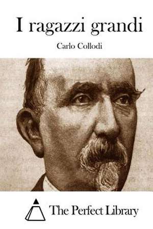 I Ragazzi Grandi de Carlo Collodi