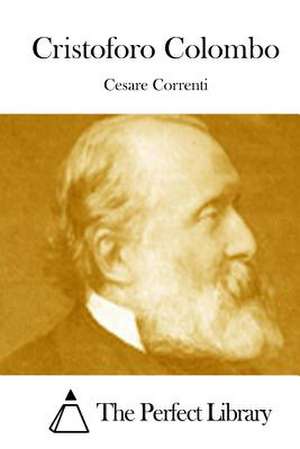 Cristoforo Colombo de Cesare Correnti