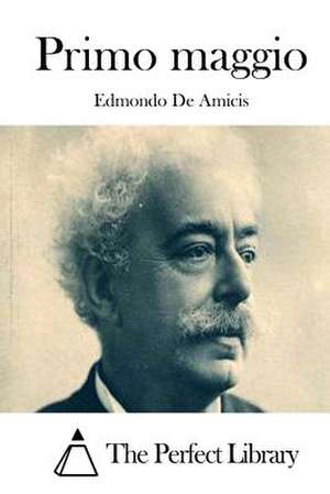 Primo Maggio de Edmondo De Amicis