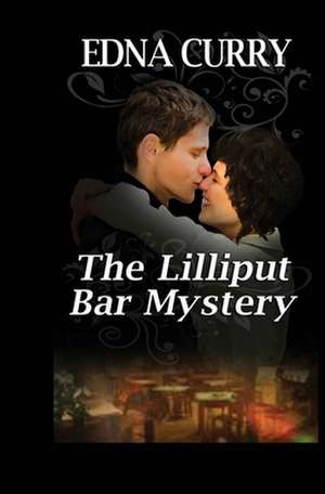 The Lilliput Bar Mystery de Edna Curry