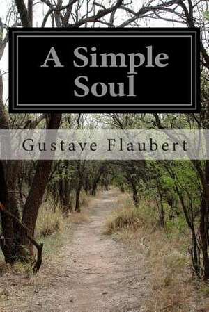 A Simple Soul de Gustave Flaubert