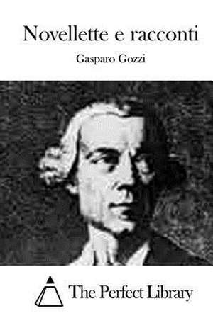 Novellette E Racconti de Gasparo Gozzi