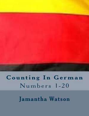 Counting in German de Jamantha Williams Watson